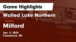 Walled Lake Northern  vs Milford  Game Highlights - Jan. 9, 2024