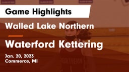 Walled Lake Northern  vs Waterford Kettering  Game Highlights - Jan. 20, 2023