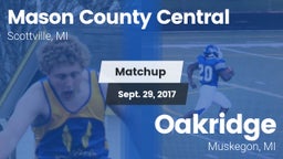 Matchup: Mason County Central vs. Oakridge  2017