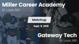 Matchup: Miller Career vs. Gateway Tech  2018
