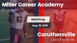 Matchup: Miller Career vs. Caruthersville  2019