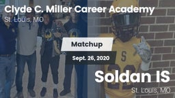 Matchup: Clyde C. Miller vs. Soldan IS  2020