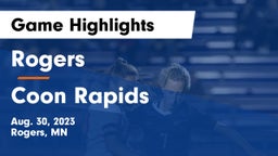 Rogers  vs Coon Rapids  Game Highlights - Aug. 30, 2023