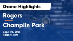 Rogers  vs Champlin Park  Game Highlights - Sept. 23, 2023