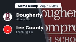 Recap: Dougherty  vs. Lee County  2018
