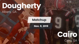 Matchup: Dougherty vs. Cairo  2019