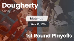 Matchup: Dougherty vs. 1st Round Playoffs 2019