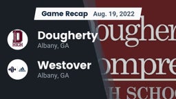 Recap: Dougherty  vs. Westover  2022