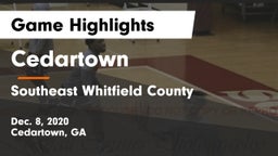 Cedartown  vs Southeast Whitfield County Game Highlights - Dec. 8, 2020