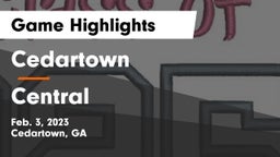 Cedartown  vs Central  Game Highlights - Feb. 3, 2023