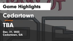 Cedartown  vs TBA Game Highlights - Dec. 21, 2023