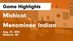 Mishicot  vs Menominee Indian  Game Highlights - Aug. 23, 2022