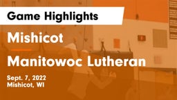 Mishicot  vs Manitowoc Lutheran  Game Highlights - Sept. 7, 2022
