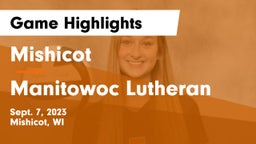 Mishicot  vs Manitowoc Lutheran  Game Highlights - Sept. 7, 2023