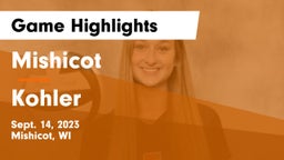 Mishicot  vs Kohler  Game Highlights - Sept. 14, 2023
