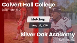 Matchup: Calvert Hall vs. Silver Oak Academy  2018