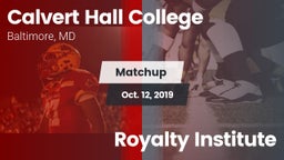 Matchup: Calvert Hall vs. Royalty Institute 2019