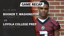 Recap: Booker T. Washington  vs. Loyola College Prep  2015