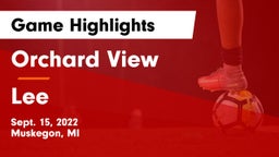 Orchard View  vs Lee  Game Highlights - Sept. 15, 2022
