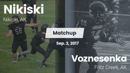 Matchup: Nikiski vs. Voznesenka  2017