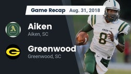 Recap: Aiken  vs. Greenwood  2018