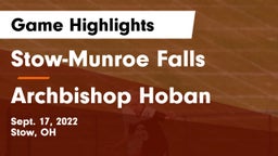 Stow-Munroe Falls  vs Archbishop Hoban  Game Highlights - Sept. 17, 2022