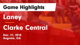 Laney  vs Clarke Central  Game Highlights - Dec. 21, 2018
