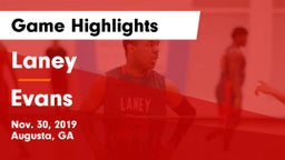 Laney  vs Evans  Game Highlights - Nov. 30, 2019