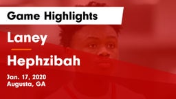 Laney  vs Hephzibah Game Highlights - Jan. 17, 2020