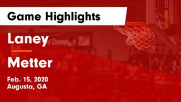 Laney  vs Metter  Game Highlights - Feb. 15, 2020