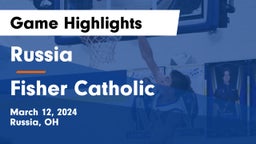 Russia  vs Fisher Catholic  Game Highlights - March 12, 2024