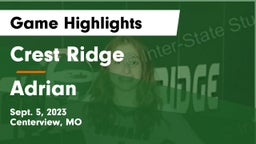 Crest Ridge  vs Adrian  Game Highlights - Sept. 5, 2023