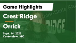 Crest Ridge  vs Orrick  Game Highlights - Sept. 14, 2023