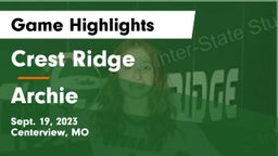 Crest Ridge  vs Archie  Game Highlights - Sept. 19, 2023