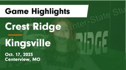 Crest Ridge  vs Kingsville  Game Highlights - Oct. 17, 2023