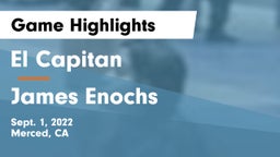 El Capitan  vs James Enochs  Game Highlights - Sept. 1, 2022