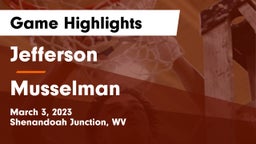 Jefferson  vs Musselman  Game Highlights - March 3, 2023