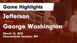 Jefferson  vs George Washington  Game Highlights - March 14, 2023
