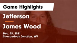 Jefferson  vs James Wood  Game Highlights - Dec. 29, 2021