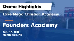 Lake Mead Christian Academy  vs Founders Academy Game Highlights - Jan. 17, 2023
