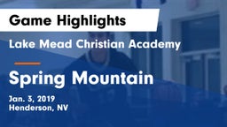 Lake Mead Christian Academy  vs Spring Mountain Game Highlights - Jan. 3, 2019