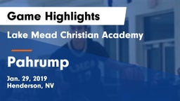 Lake Mead Christian Academy  vs Pahrump Game Highlights - Jan. 29, 2019