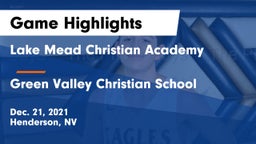 Lake Mead Christian Academy  vs Green Valley Christian School Game Highlights - Dec. 21, 2021