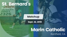 Matchup: St. Bernard's vs. Marin Catholic  2018