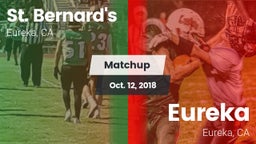 Matchup: St. Bernard's vs. Eureka  2018
