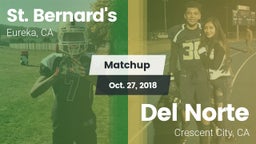 Matchup: St. Bernard's vs. Del Norte  2018