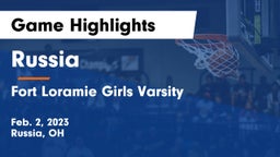 Russia  vs Fort Loramie Girls Varsity Game Highlights - Feb. 2, 2023