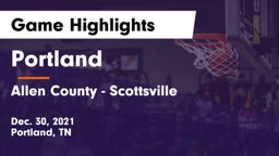 Portland  vs Allen County - Scottsville  Game Highlights - Dec. 30, 2021