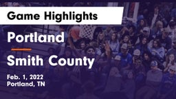 Portland  vs Smith County  Game Highlights - Feb. 1, 2022