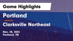 Portland  vs Clarksville Northeast Game Highlights - Nov. 28, 2023